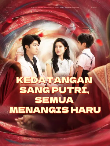 KEDATANGAN SANG PUTRI, SEMUA MENANGIS HARU